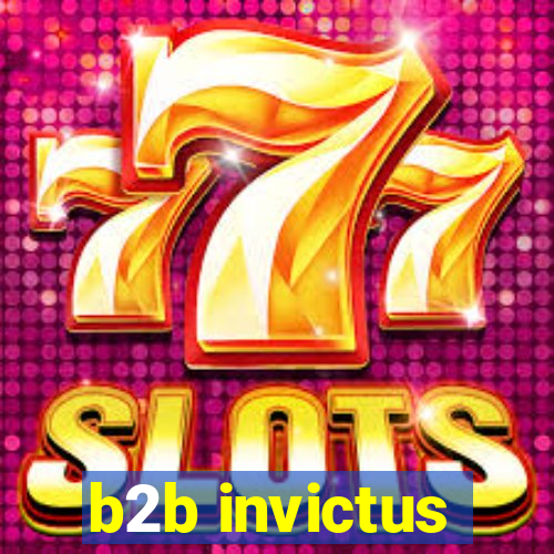 b2b invictus